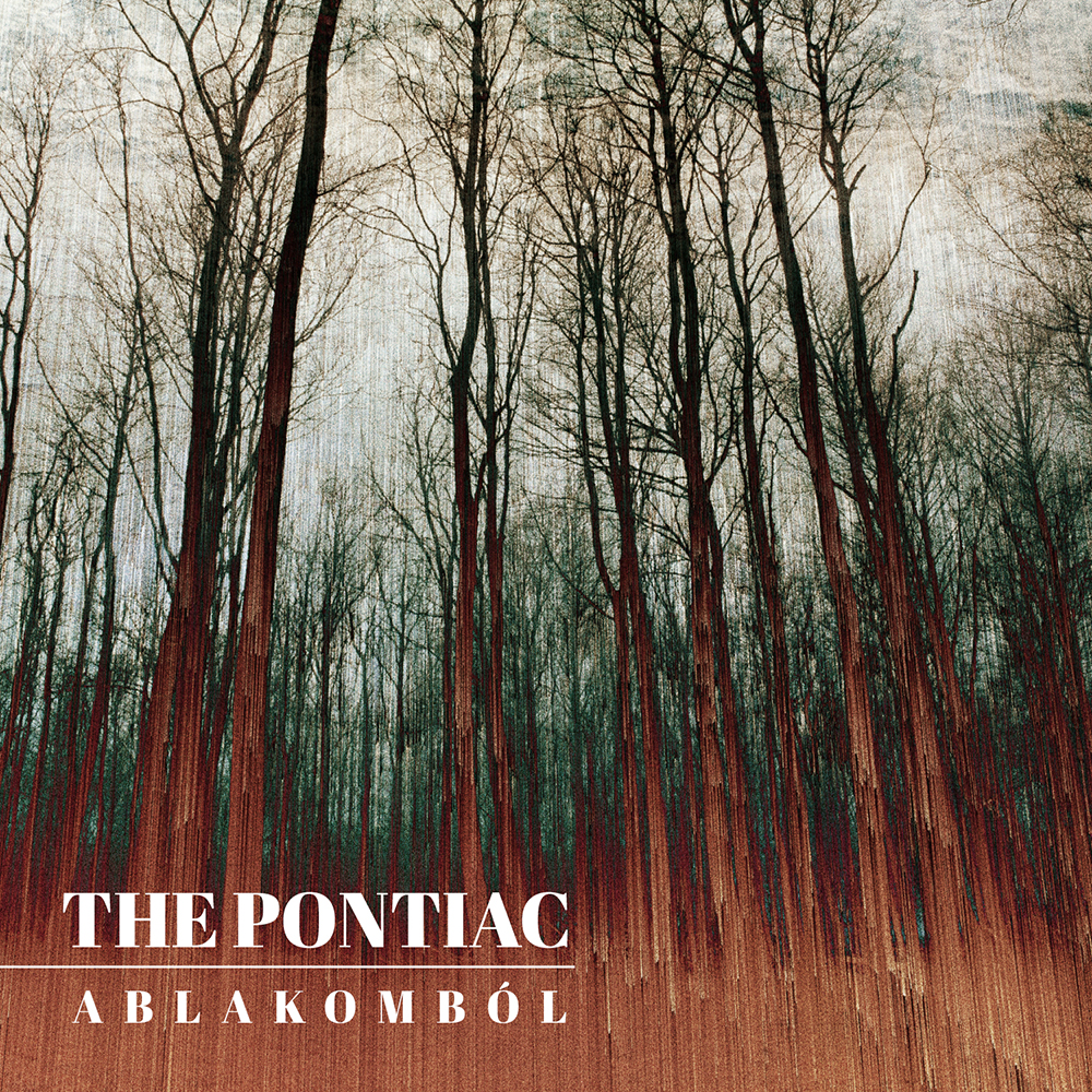 The Pontiac - Ablakomból cover
